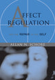 Book cover of: Affect Regulation and the Repair of the Self