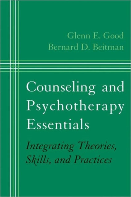 Book cover of: Counseling and Psychotherapy Essentials. By: Glenn E. Good