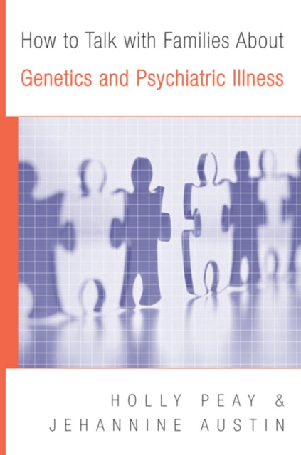Book cover of: How to Talk with Families About Genetics and Psychiatric Illness
