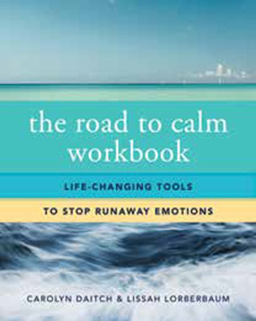 Book cover of: Road to Calm Workbook. By: Carolyn Daitch