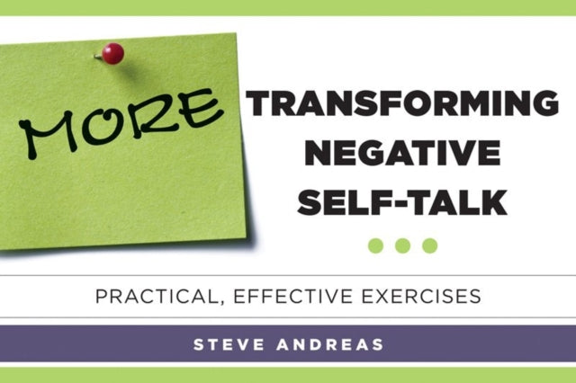 Book cover of: More Transforming Negative Self-Talk. By: Steve Andreas