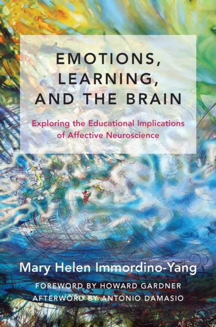 Book cover of: Emotions, Learning, and the Brain. By: Mary Helen Immordino-Yang