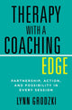 Book cover of: Therapy with a Coaching Edge. By: Lynn Grodzki