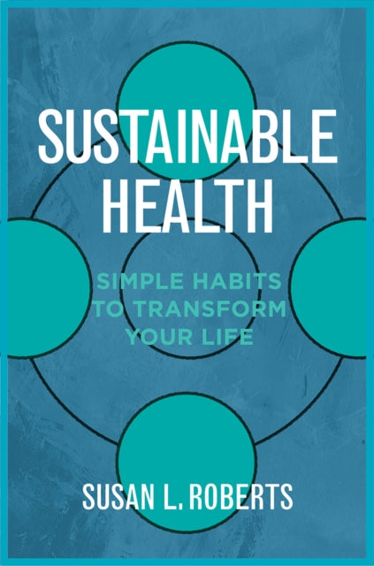Book cover of: Sustainable Health. By: Susan L. Roberts