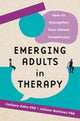 Book cover of: Emerging Adults in Therapy. By: Zachary Aaron Kahn