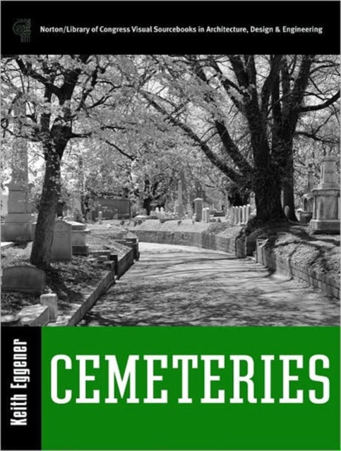 Book cover of: Cemeteries. By: Keith Eggener