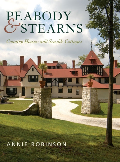 Book cover of: Peabody & Stearns. By: Annie Robinson