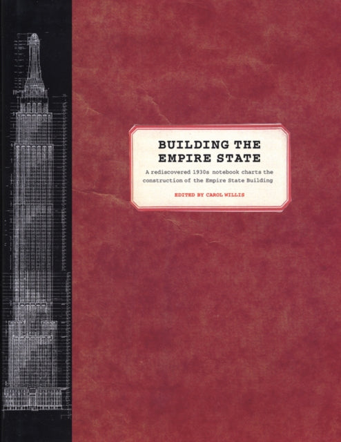 Book cover of: Building the Empire State. By: Carol Willis
