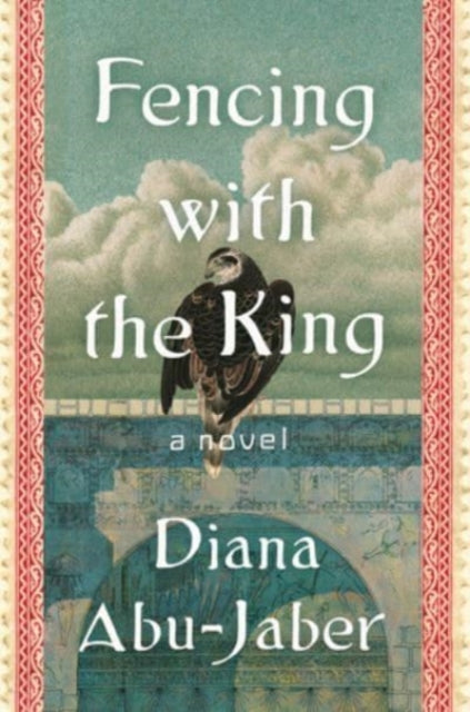 Fencing with the King, A Novel 9780393867718 Diana Abu-Jaber