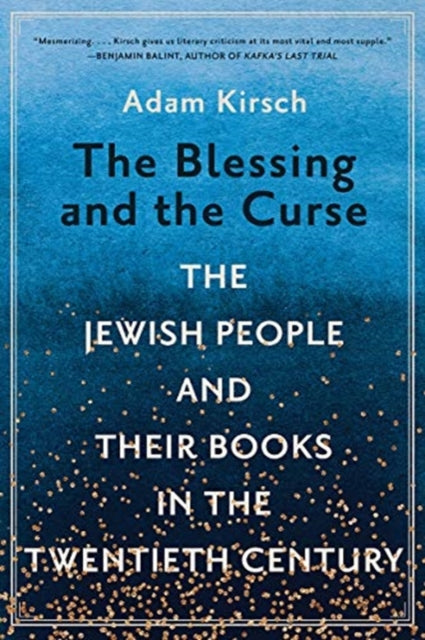 Book cover of: Blessing and the Curse. By: Adam Kirsch