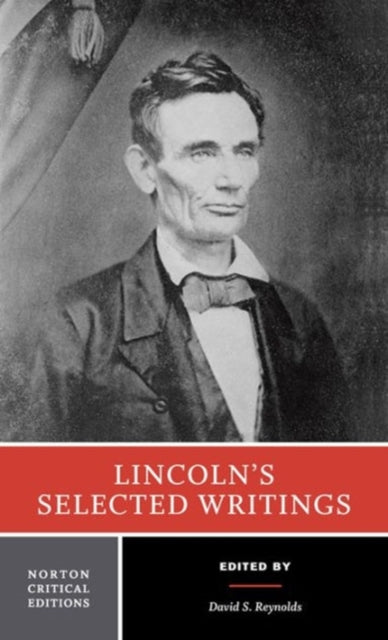 Book cover of: Lincoln's Selected Writings. By: Abraham Lincoln