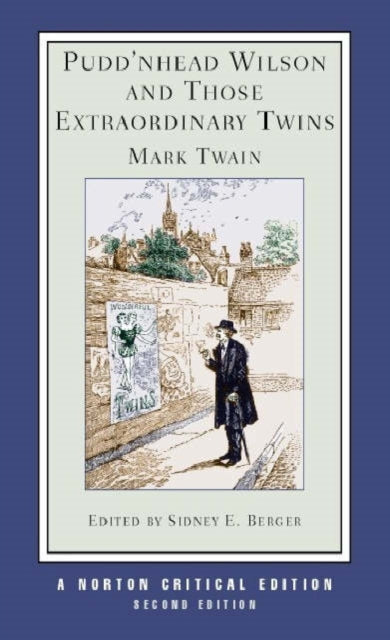 Book cover of: Pudd'nhead Wilson and Those Extraordinary Twins. By: Mark Twain