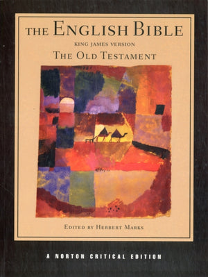 English Bible, King James Version: The Old Testament, A Norton Critical Edition