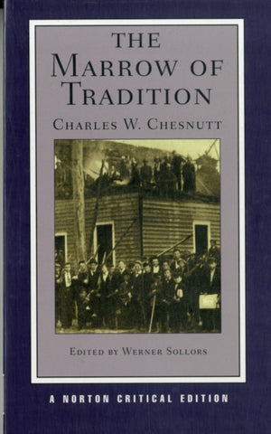 The Marrow of Tradition