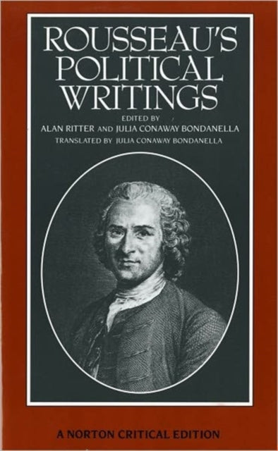 Book cover of: Rousseau's Political Writings: Discourse on Inequality, Discourse on Political Economy,  On Social Contract. By: Jean-Jacques Rousseau