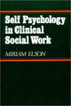 Book cover of: Self Psychology in Clinical Social Work