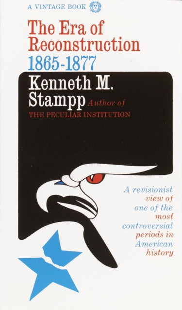Book cover of: Era of Reconstruction. By: Kenneth M. Stampp