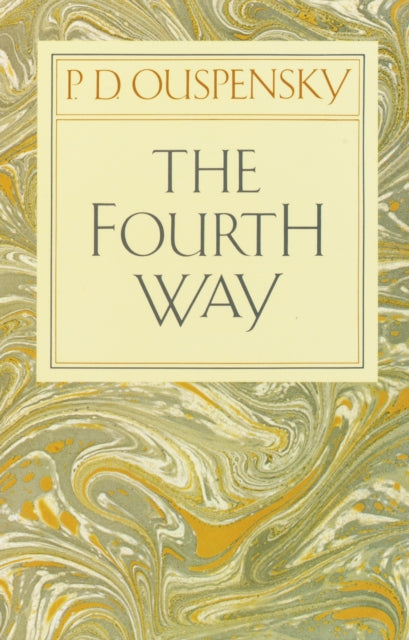 Book cover of: Fourth Way. By: P. D. Ouspensky