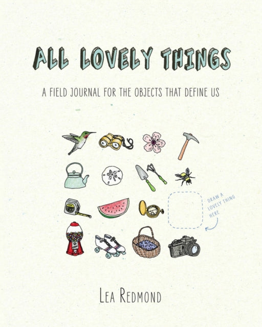 Book cover of: All Lovely Things. By: Lea Redmond