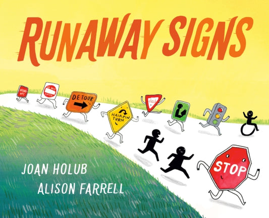 Book cover of: Runaway Signs. By: Joan Holub