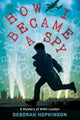 Book cover of: How I Became a Spy. By: Deborah Hopkinson
