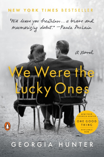 Book cover of: We Were the Lucky Ones. By: Georgia Hunter