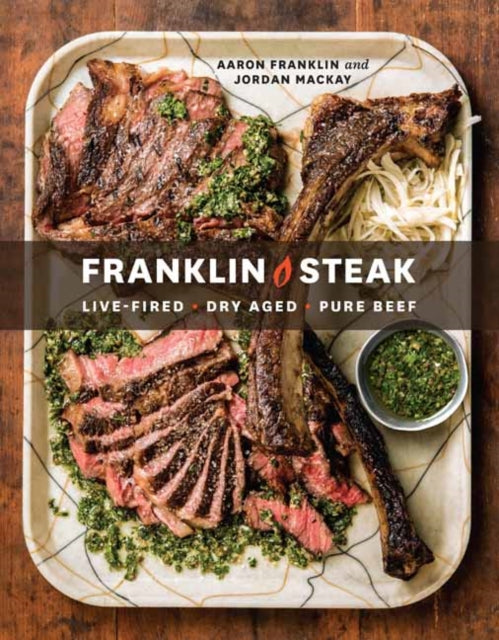 Book cover of: Franklin Steak. By: Aaron Franklin