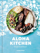 Book cover of: Aloha Kitchen. By: Alana Kysar