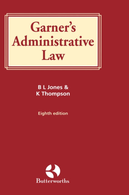 Book cover of: Garner's Administrative Law. By: Brian Jones