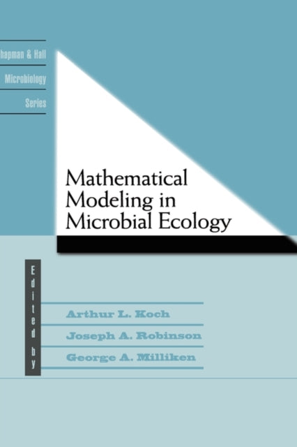 Book cover of: Mathematical Modeling in Microbial Ecology. By: A.L. Koch