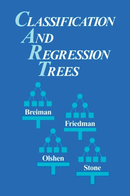Book cover of: Classification and Regression Trees