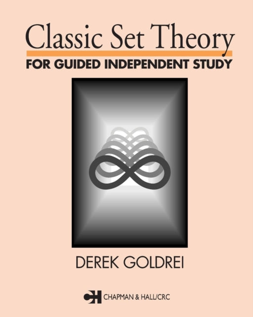 Book cover of: Classic Set Theory. By: D.C. Goldrei