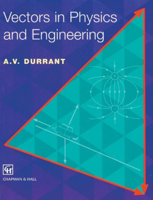 Book cover of: Vectors in Physics and Engineering