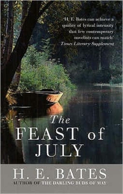 Book cover of: Feast of July. By: H. E. Bates