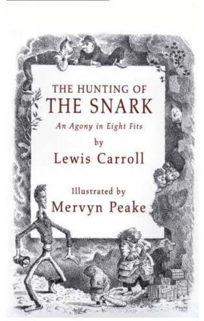 Book cover of: Hunting of the Snark. By: Mervyn Peake