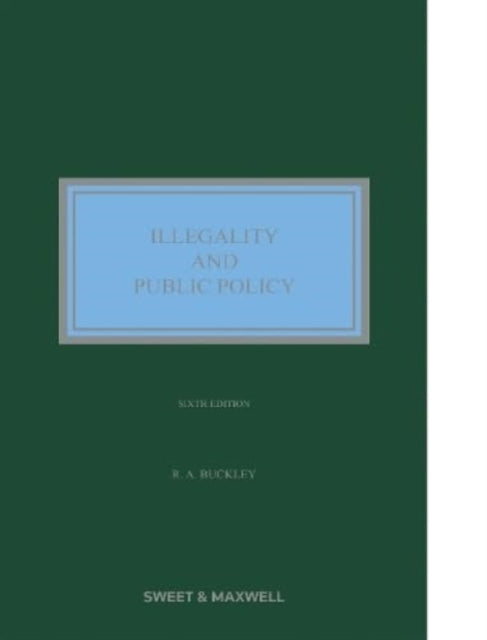 Book cover of: Illegality and Public Policy. By: Richard A. Buckley