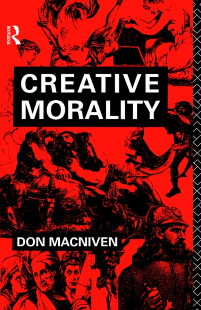 Book cover of: Creative Morality