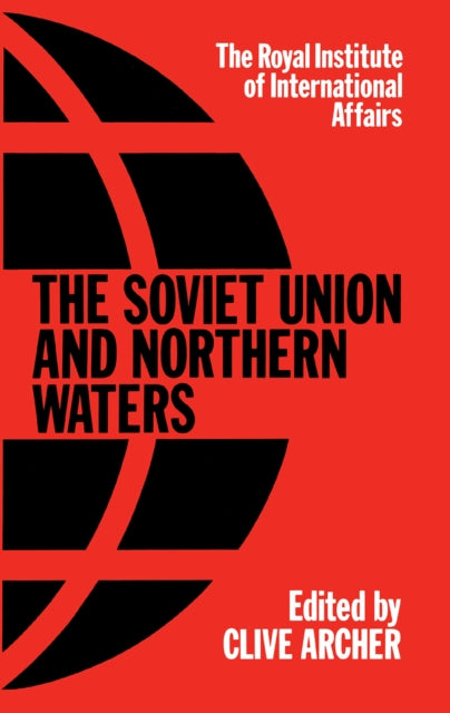 Book cover of: Soviet Union & Northern Water. By: Clive Archer
