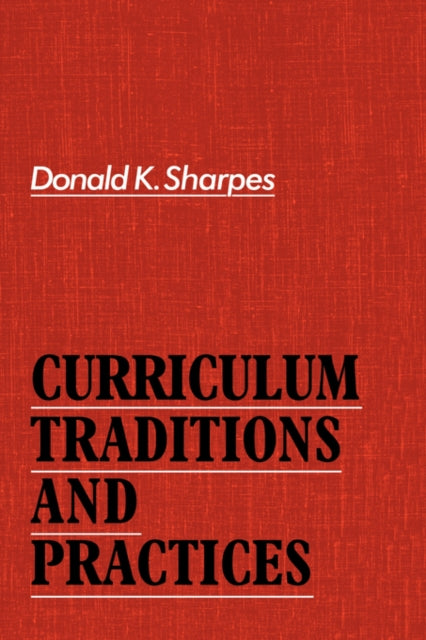 Book cover of: Curriculum Traditions and Practices