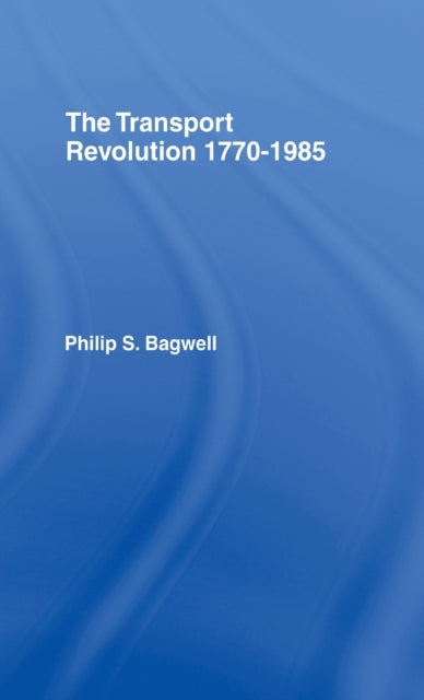 The Transport Revolution 1770-1985