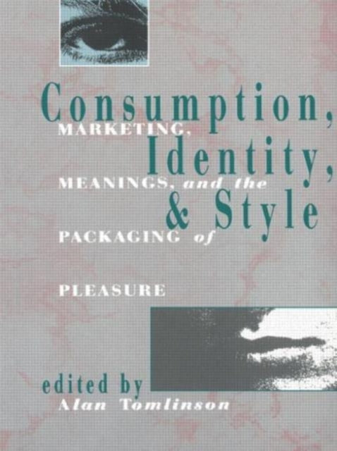 Book cover of: Consumption, Identity and Style