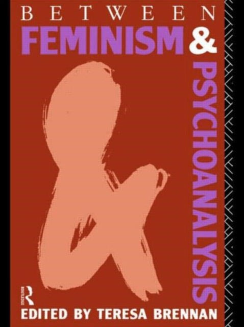 Book cover of: Between Feminism and Psychoanalysis