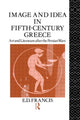 Book cover of: Image and Idea in Fifth Century Greece