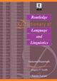 Book cover of: Routledge Dictionary of Language and Linguistics