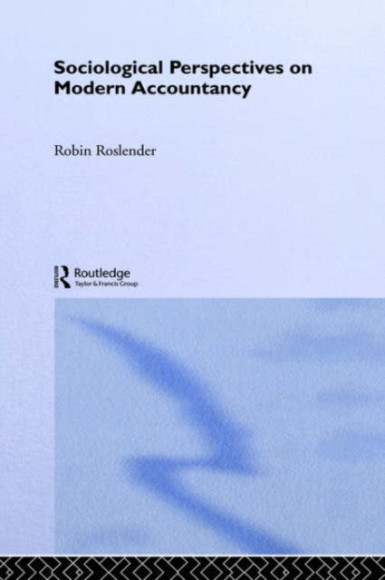 Book cover of: Sociological Perspectives on Modern Accountancy