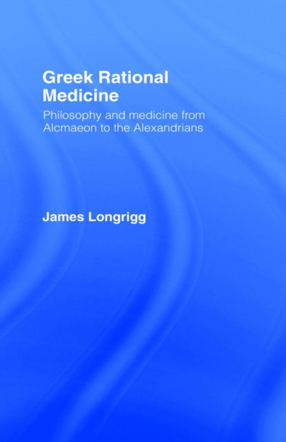 Book cover of: Greek Rational Medicine