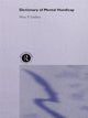 Book cover of: Dictionary of Mental Handicap