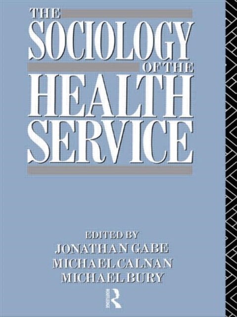 Book cover of: Sociology of the Health Service