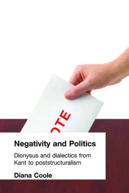 Book cover of: Negativity and Politics. By: Diana Coole