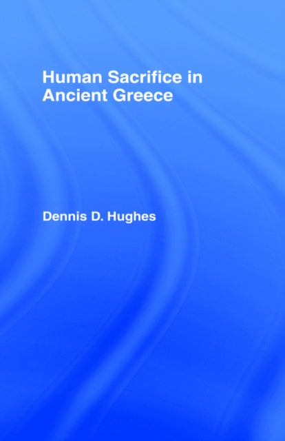 Book cover of: Human Sacrifice in Ancient Greece